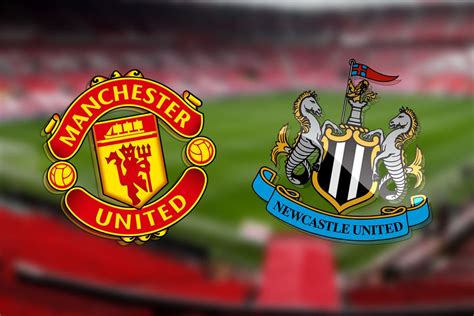 Man United Vs Newcastle Kick Off Time Prediction Tv Live Stream