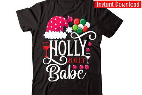 Holly Jolly Babe Vector T Shirt Designchristmas T Shirt Design Bundle