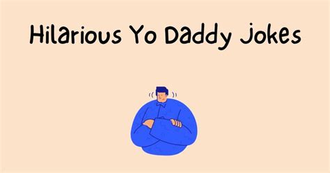 120 Best Yo Daddy Jokes You Wont Stop Laughing Easyquestionstoask