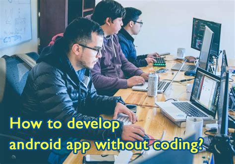 How To Develop Android App Without Coding Freeweb2app