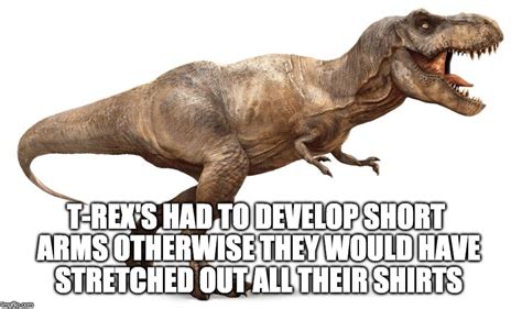 T Rex Meme Short Arms