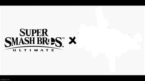 Super Smash Bros X Blank Template Imgflip