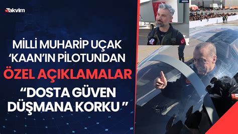 Milli Muharip Uçak KAAN ın pilotundan A Habere özel açıklamalar Dosta