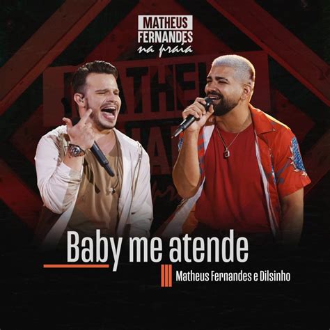 Matheus fernandes músicas novas 2021; Baby Me Atende - Matheus Fernandes e Dilsinho : Jornal ...