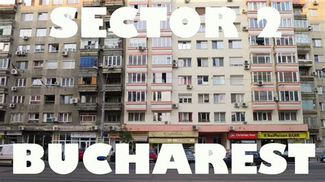 Exploring Sector 2 In Bucharest Romania Youtube