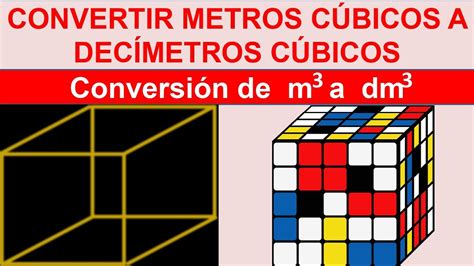 Convertir Metros Cubicos A Decimetros Cubicos Youtube