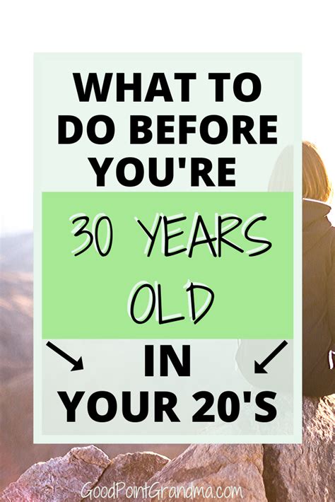 Insider Advice 30 Things To Do Before 30 Years Old Goodpointgrandma