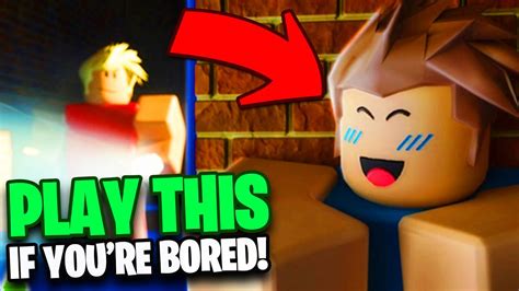 Top 10 Best Roblox Games To Play When Bored In 2020 Youtube