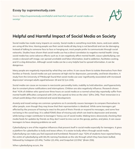 Helpful And Harmful Impact Of Social Media On Society Free Essay
