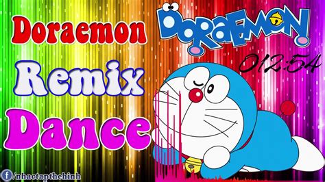 Doremon Remix Dance Nhác Sàn Thái Lan Cực Hay Youtube Music