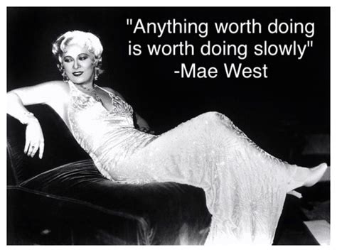 A Little Inspiration Maewest Mae West Quotes Mae West Im Awesome