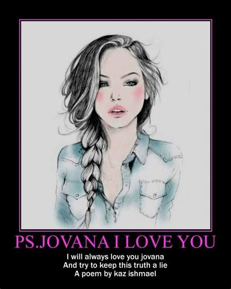 Ps I Love You Jovana Poem By Kaz Ishmael
