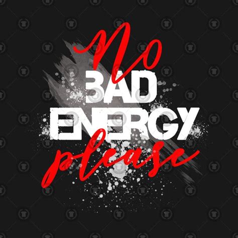 Check Out This Awesome No Bad Energy Design On TeePublic Movie Posters Teepublic Bad