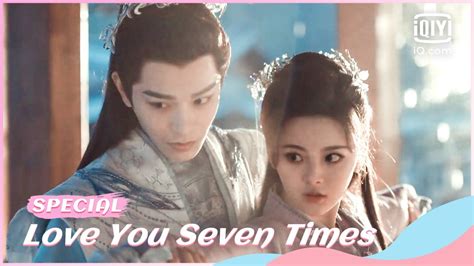 ☁️special Love You Seven Times End Of Filming Collections