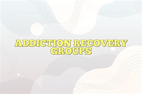 Addiction Recovery Groups In Psychology