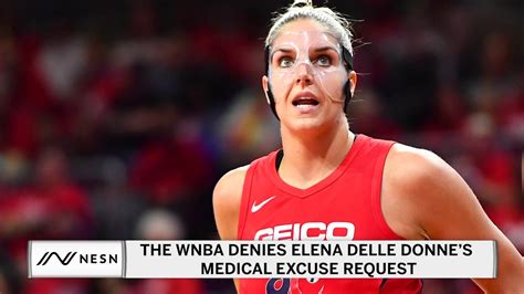 the wnba has denied elena delle donne s medical excuse request youtube