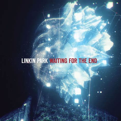 On in the end (since we were talking about it already) i came up with the piano and the chorus music and chorus lyrics. Linkin Park - Waiting for the End Lyrics | Genius Lyrics
