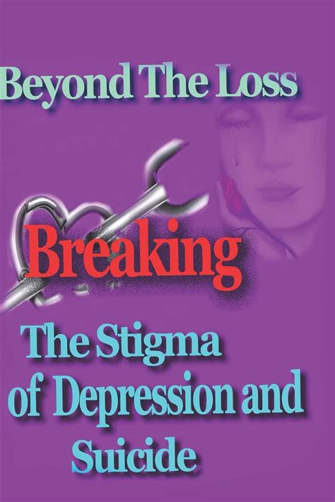 Beyond The Loss Breaking The Stigma Of Depression And Suicide Kindle