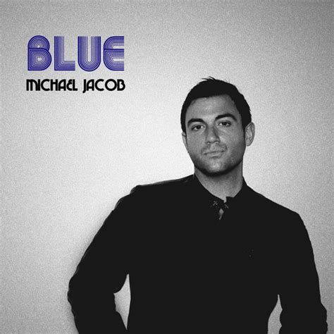 Blue Ep By Michael Jacob Spotify
