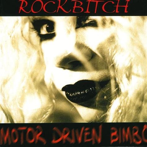 Rockbitch Motor Driven Bimbo Lyrics And Tracklist Genius