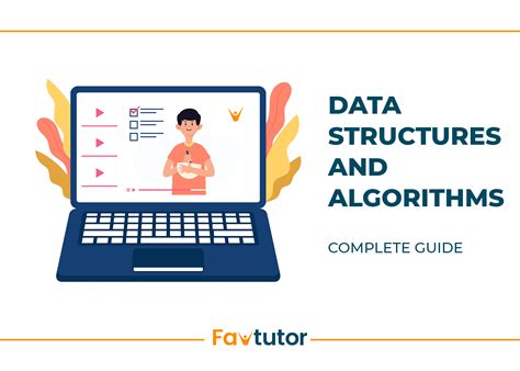 Guide Data Structure And Algorithms In 2021 For Beginners Favtutor