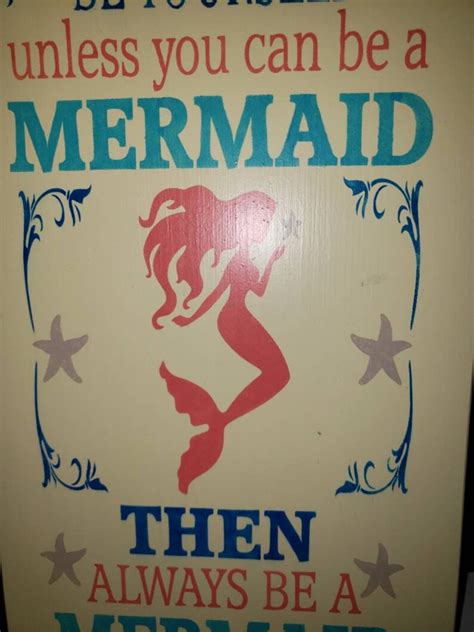 Always Be Yourself Unless You Can Be A Mermaid Sign Large Wood Etsy