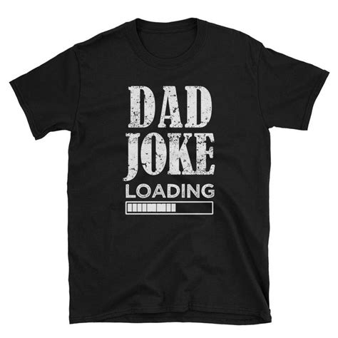 Dad Joke Shirt Funny Dad T New Dad Fathers Day T Dad Etsy