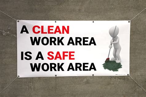 A Clean Work Area Is A Safe Work Area Banner