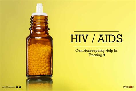 Hiv Aids Can Homeopathy Medicines Helps In Treating It By Dr Alok Kumar Lybrate