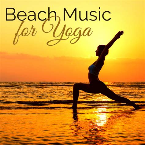 beach music for yoga relaxing ocean waves soothing sounds of nature for morning yoga