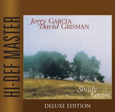 Jerry Garcia And David Grisman Shady Grove Deluxe Edition