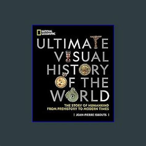 Stream Ebook ⚡ National Geographic Ultimate Visual History Of The