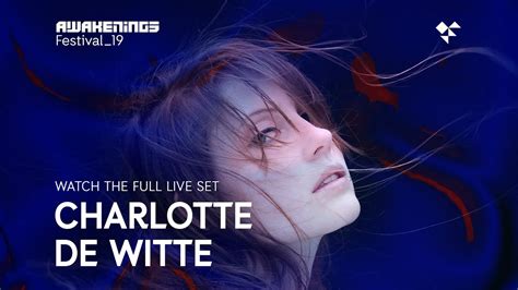 An institution, the festival features a lineup of the biggest and brightest from the genre. live-set Charlotte de Witte (Awakenings Festival 2019)