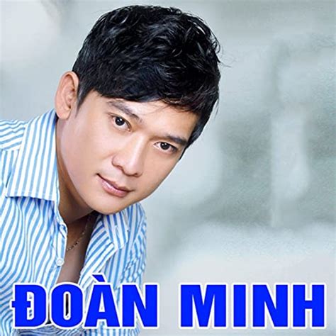 Tuyen Tap Nhac Tru Tinh Hay Nhat Doan Minh By Doan Minh On Amazon Music