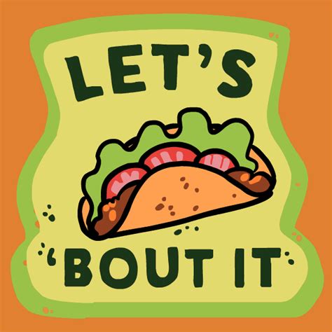 Lets Taco Bout Tuesday Memes  Lets Taco Bout Tuesday Memes Cute My