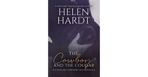 The Cowboy And The Cougar Cougar Chronicles 1 By Helen Hardt