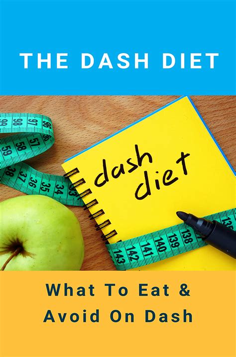 The Dash Diet What To Eat And Avoid On Dash Dash Diet Book By Nelson