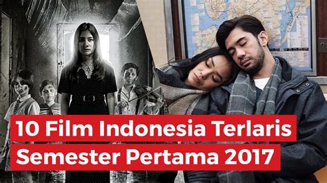 Setiap film dan movie disediakan sub indo rebahin. Film Indonesia 2017 - Film Indonesia Terbaru