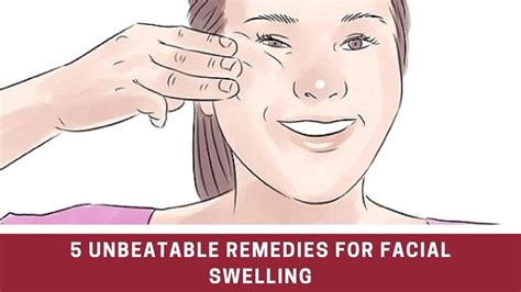 5 Unbeatable Home Remedies For Facial Swelling