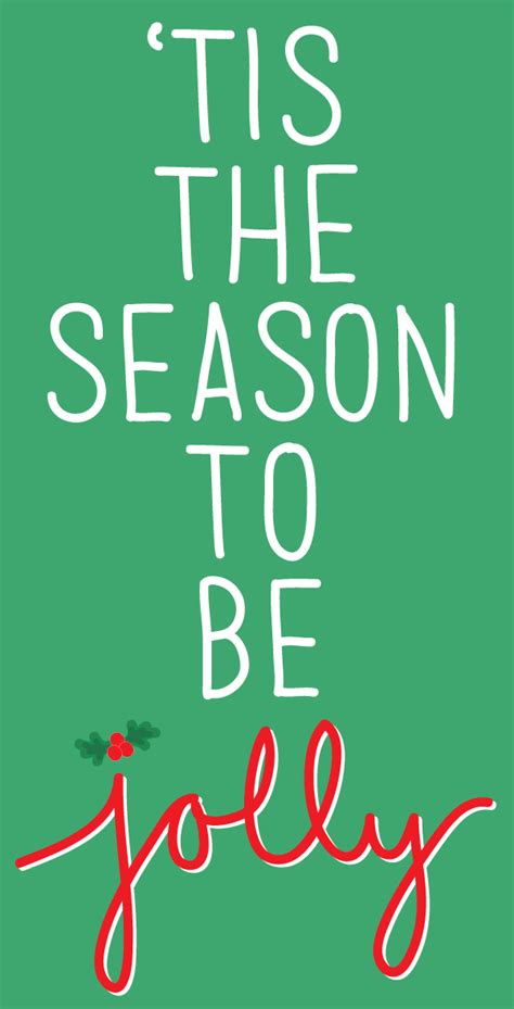Tis The Season To Be Jolly Beautiful Words Pinterest Holidays