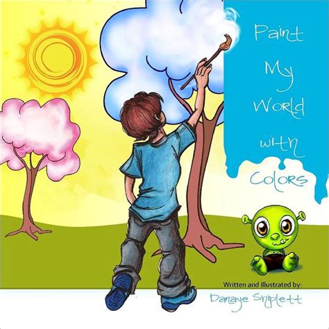 Paint My World With Colors By Danaye Shiplett Ebook Barnes And Noble
