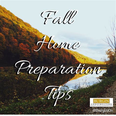 Fall Home Preparation Tips Burgin Design Remodel