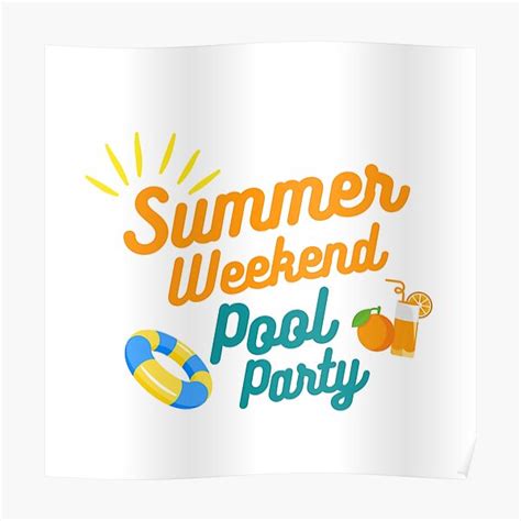 Summer Weekend Pool Party Poster For Sale By Itsme K13 Redbubble