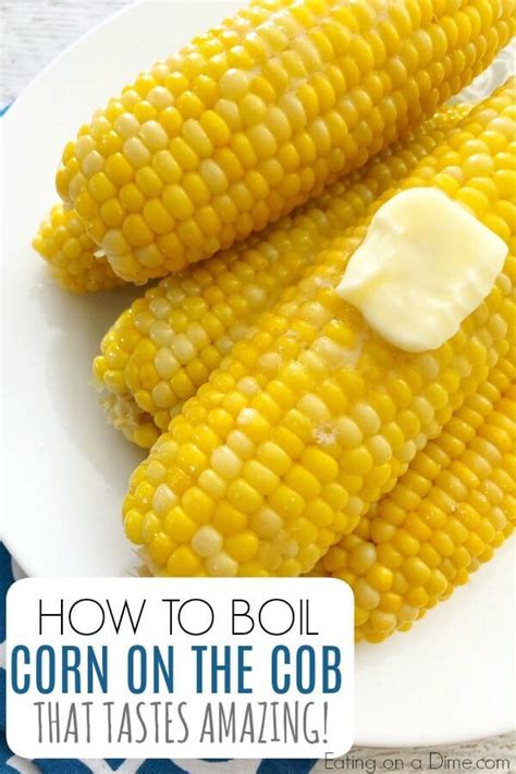 Boiling Corn On The Cob Is So Simple We Have The Best Recipe For Perfect Corn On The Cob Learn