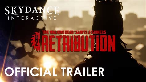 Skydance Interactive Twdss Ch 2 Retribution Official Trailer Youtube