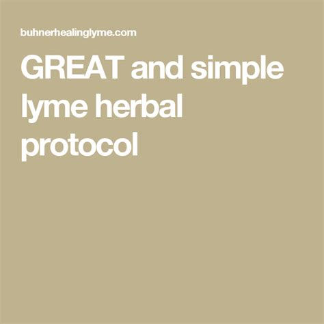 Great And Simple Lyme Herbal Protocol Herbalism Natural Remedies Health