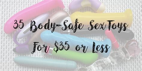35 Body Safe Affordable Sex Toys Under 35