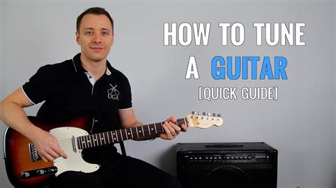 How To Tune A Guitar Quick Guide Youtube