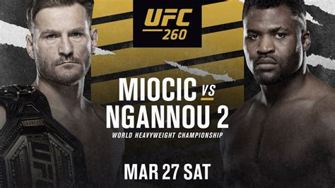 Лучший тяж vs лучший полутяж! UFC 260: Миочич - Нганну 2 дата проведения, кард ...