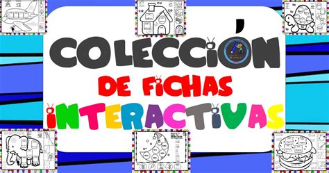 Actividades interactivas preescolar / 83 recursos educativos online para que los ninos aprendan en casa apps fichas para imprimir juegos y mas : fichas interactivas - Imagenes Educativas
